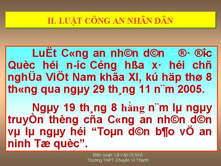 II. LUẬT CÔNG AN NH N D N LuËt C «ng an nh©n d©n