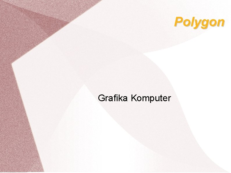 Polygon Grafika Komputer 