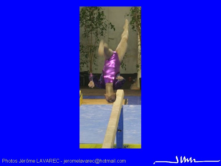 Photos Jérôme LAVAREC - jeromelavarec@hotmail. com 