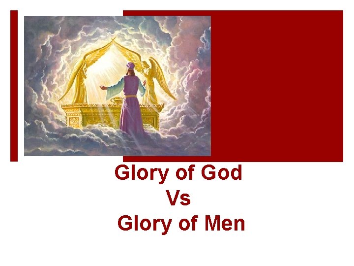 Glory of God Vs Glory of Men 