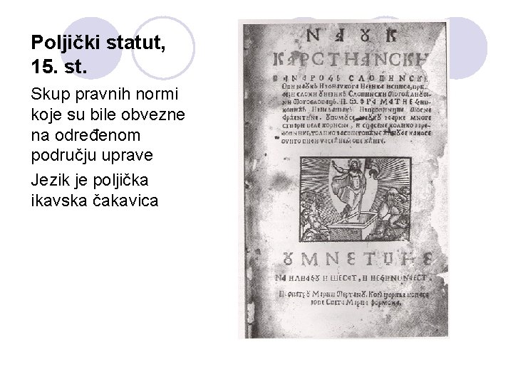 Poljički statut, 15. st. Skup pravnih normi koje su bile obvezne na određenom području