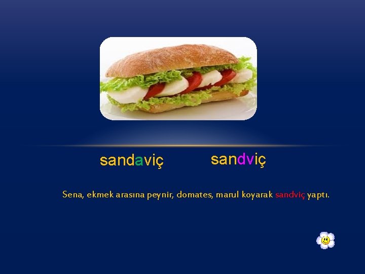 sandaviç sandviç Sena, ekmek arasına peynir, domates, marul koyarak sandviç yaptı. 