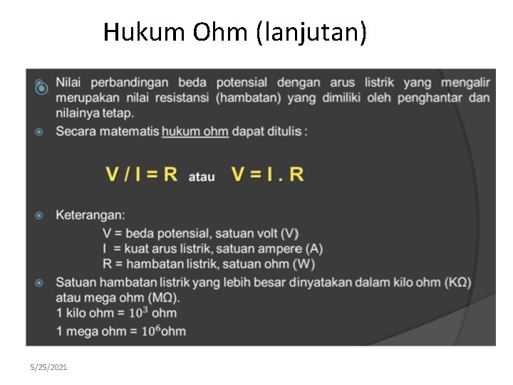 Hukum Ohm (lanjutan) 5/25/2021 