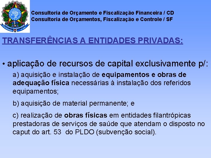 Consultoria de Orçamento e Fiscalização Financeira / CD Consultoria de Orçamentos, Fiscalização e Controle