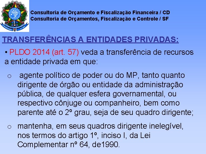 Consultoria de Orçamento e Fiscalização Financeira / CD Consultoria de Orçamentos, Fiscalização e Controle