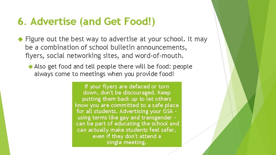 6. Advertise (and Get Food!) Figure out the best way to advertise at your