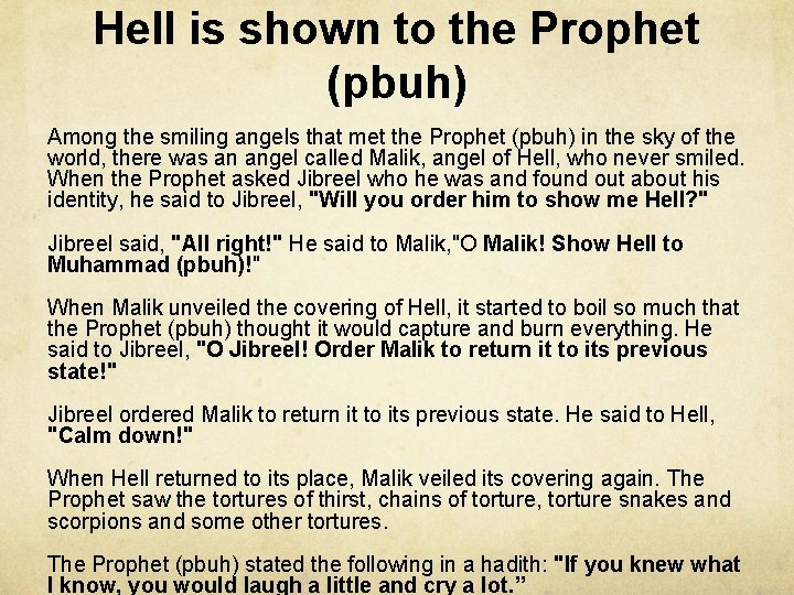 Hell is shown to the Prophet (pbuh) Among the smiling angels that met the