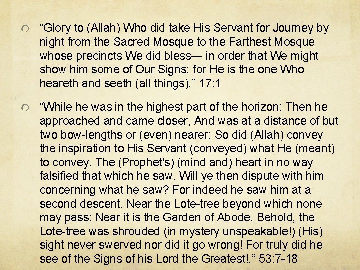 “Glory to (Allah) Who did take His Servant for Journey by night from the