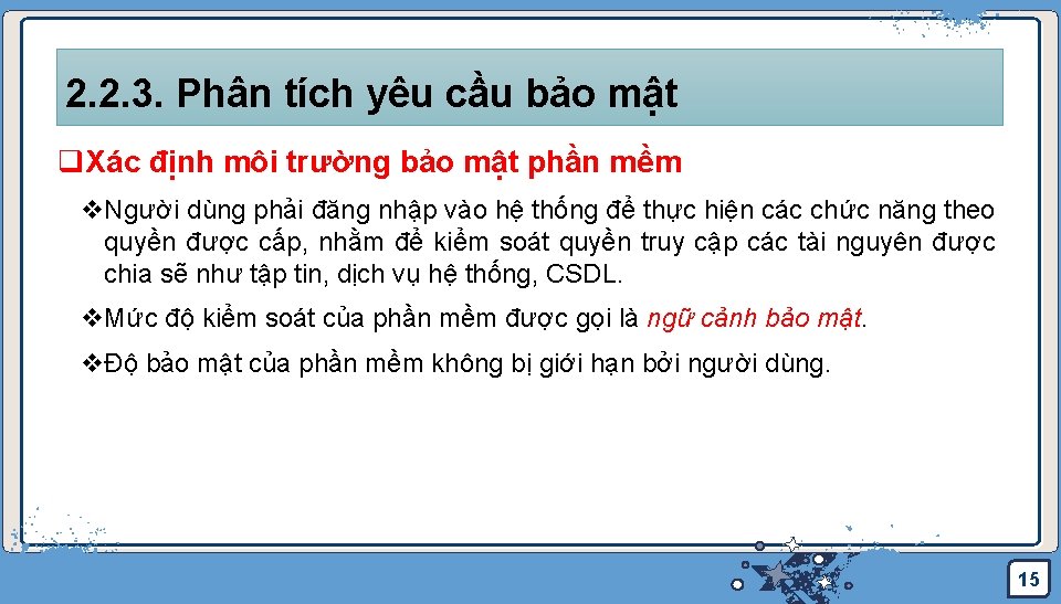 2. 2. 3. Phân tích yêu cầu bảo mật q. Xác định môi trường