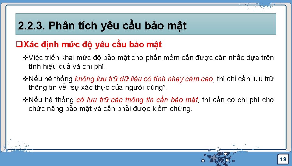 2. 2. 3. Phân tích yêu cầu bảo mật q. Xác định mức độ