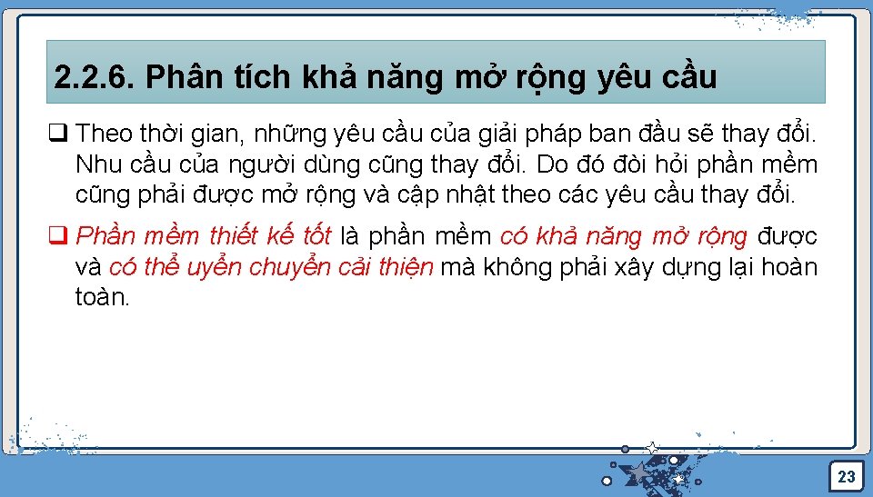 2. 2. 6. Phân tích khả năng mở rộng yêu cầu q Theo thời