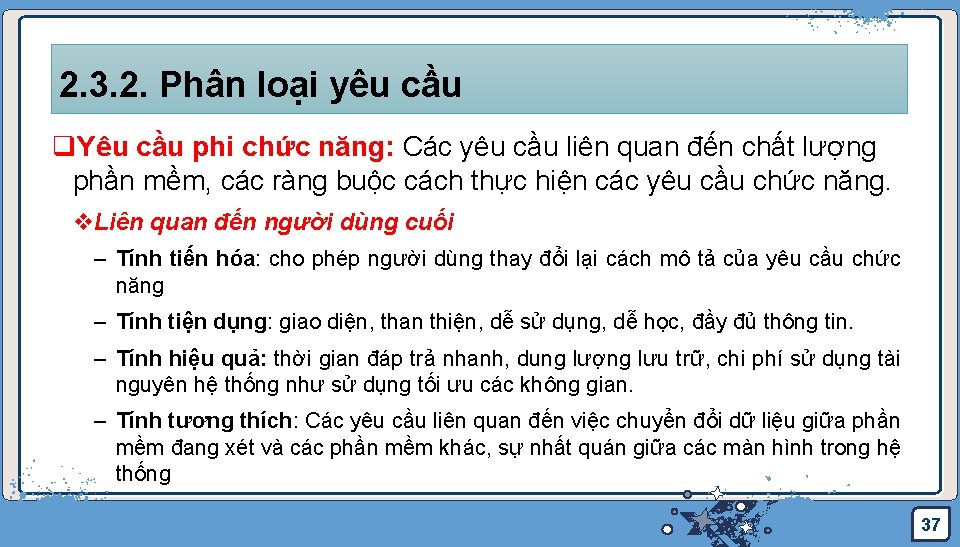 2. 3. 2. Phân loại yêu cầu q. Yêu cầu phi chức năng: Các