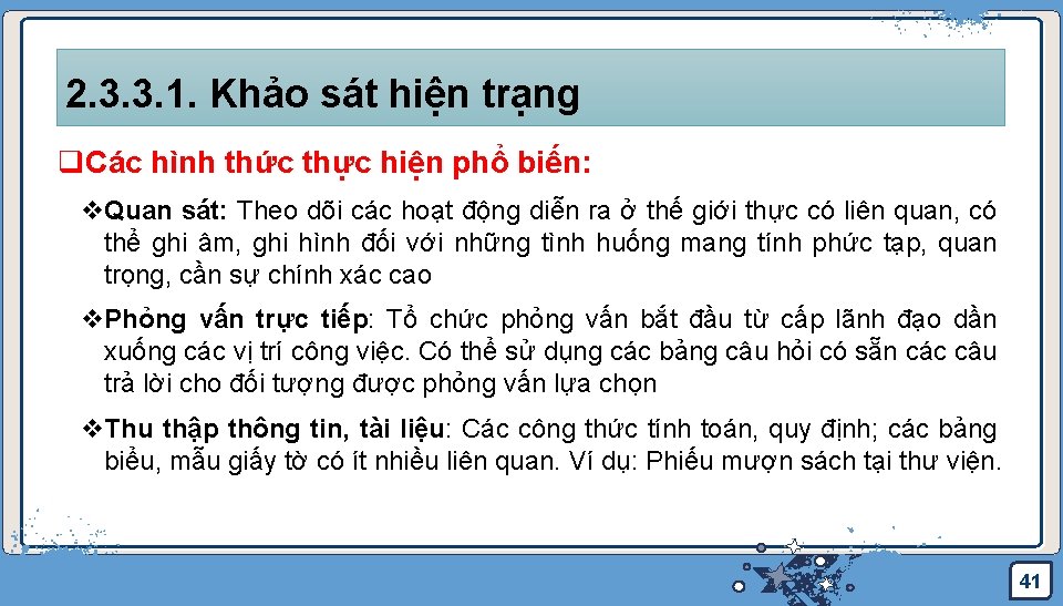 2. 3. 3. 1. Khảo sát hiện trạng q. Các hình thức thực hiện