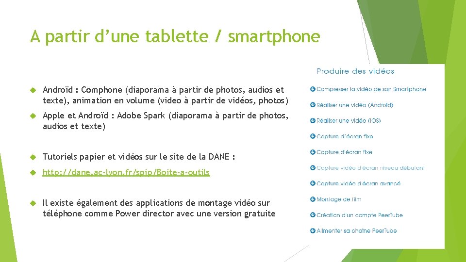 A partir d’une tablette / smartphone Androïd : Comphone (diaporama à partir de photos,