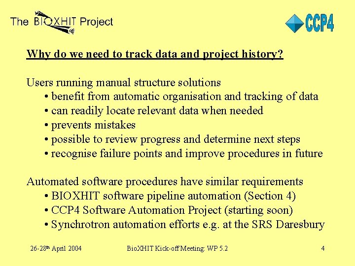 Why do we need to track data and project history? Users running manual structure