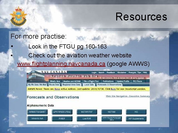 Resources For more practise: • Look in the FTGU pg 160 -163 • Check Resources For more practise: • Look in the FTGU pg 160 -163 • Check
