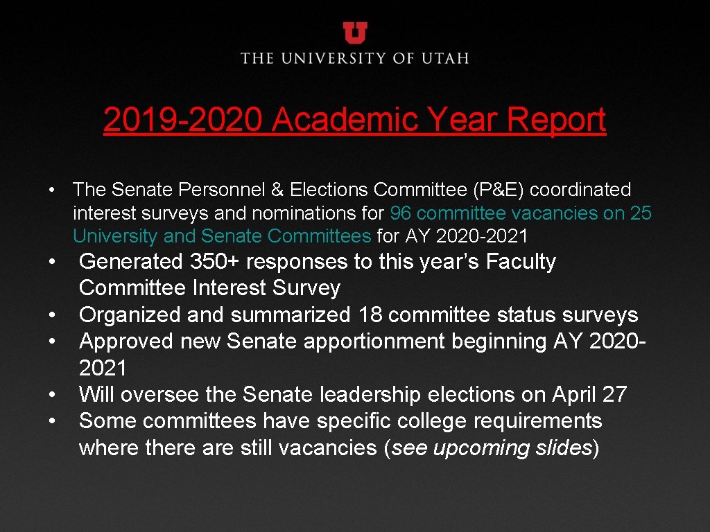 2019 -2020 Academic Year Report • The Senate Personnel & Elections Committee (P&E) coordinated