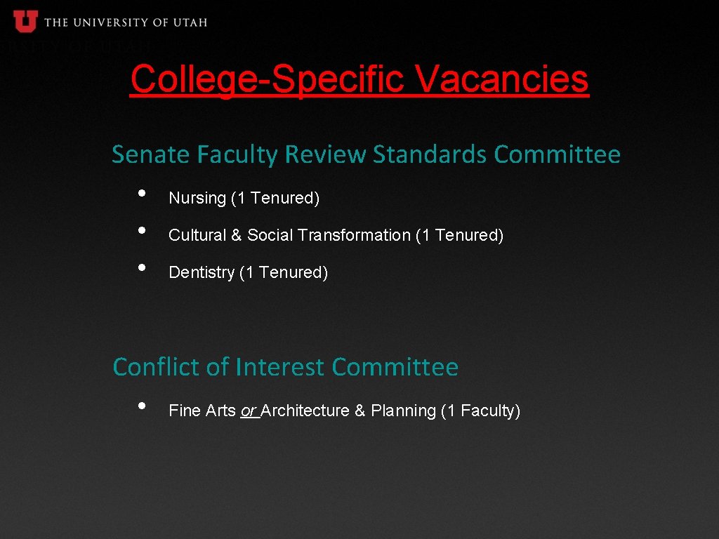 College-Specific Vacancies Senate Faculty Review Standards Committee • Nursing (1 Tenured) • Cultural &