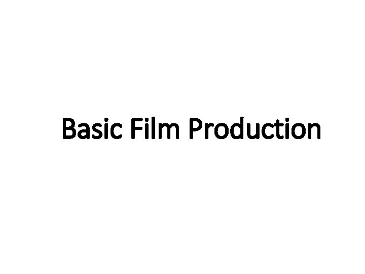 Basic Film Production 