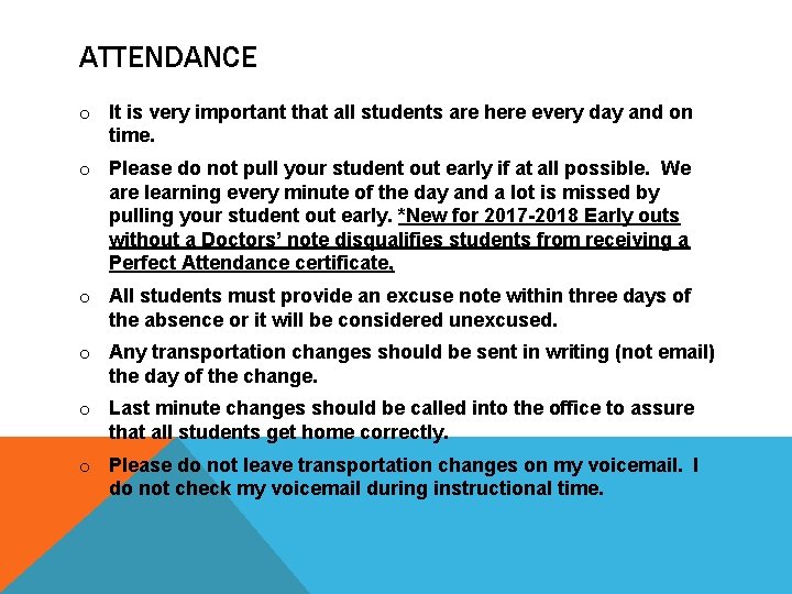 ATTENDANCE o It is very important that all students are here every day and ATTENDANCE o It is very important that all students are here every day and