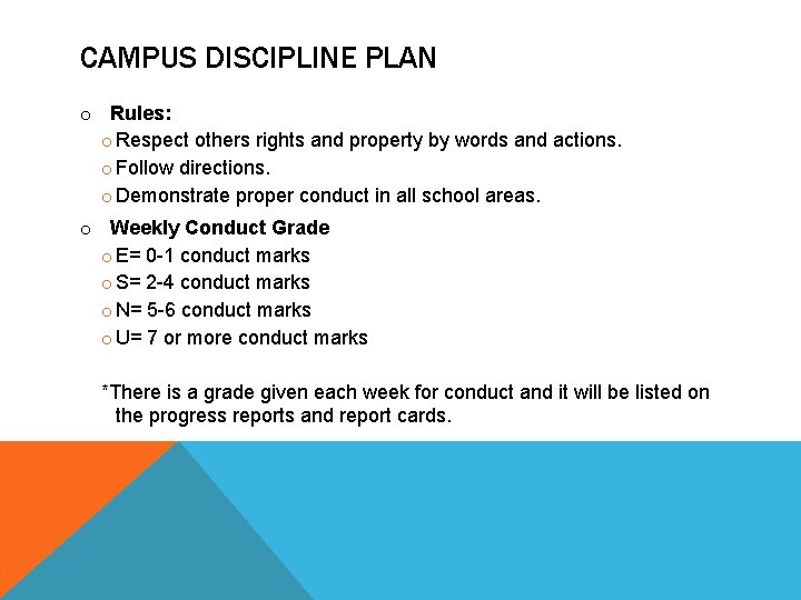 CAMPUS DISCIPLINE PLAN o Rules: o Respect others rights and property by words and CAMPUS DISCIPLINE PLAN o Rules: o Respect others rights and property by words and