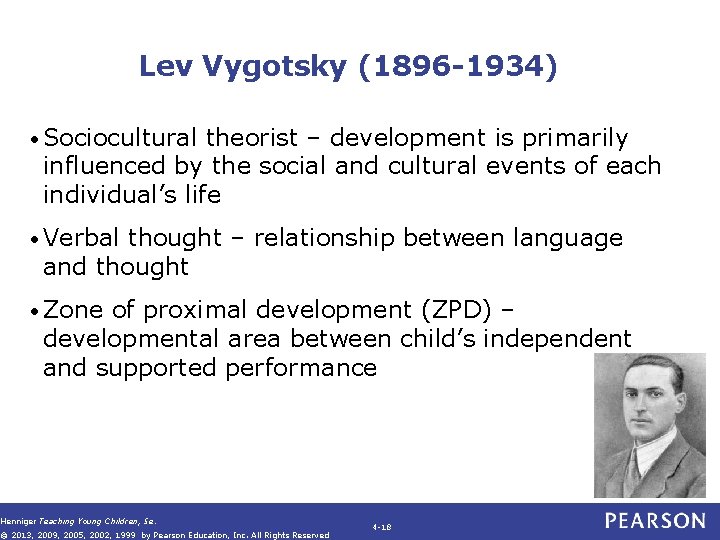 Lev Vygotsky (1896 -1934) • Sociocultural theorist – development is primarily influenced by the Lev Vygotsky (1896 -1934) • Sociocultural theorist – development is primarily influenced by the