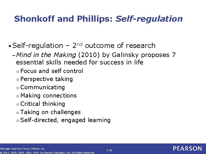 Shonkoff and Phillips: Self-regulation • Self-regulation – 2 nd outcome of research – Mind Shonkoff and Phillips: Self-regulation • Self-regulation – 2 nd outcome of research – Mind