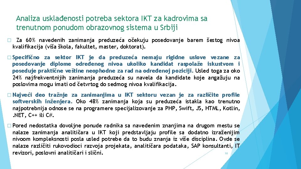 Analiza usklađenosti potreba sektora IKT za kadrovima sa trenutnom ponudom obrazovnog sistema u Srbiji