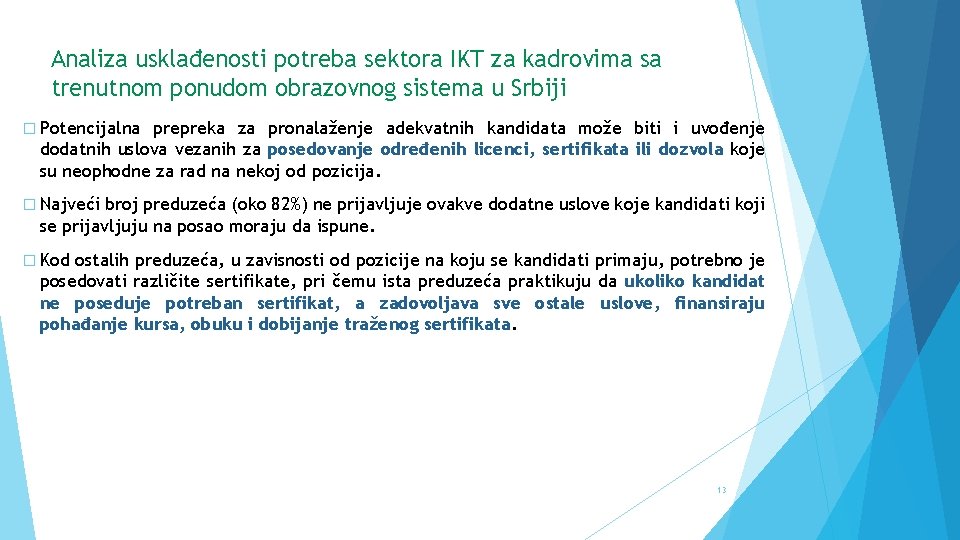 Analiza usklađenosti potreba sektora IKT za kadrovima sa trenutnom ponudom obrazovnog sistema u Srbiji