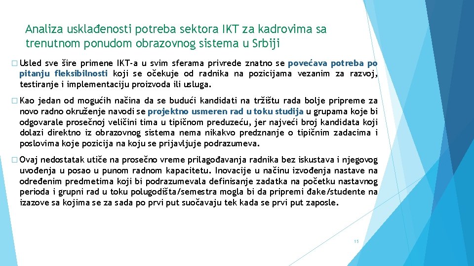 Analiza usklađenosti potreba sektora IKT za kadrovima sa trenutnom ponudom obrazovnog sistema u Srbiji