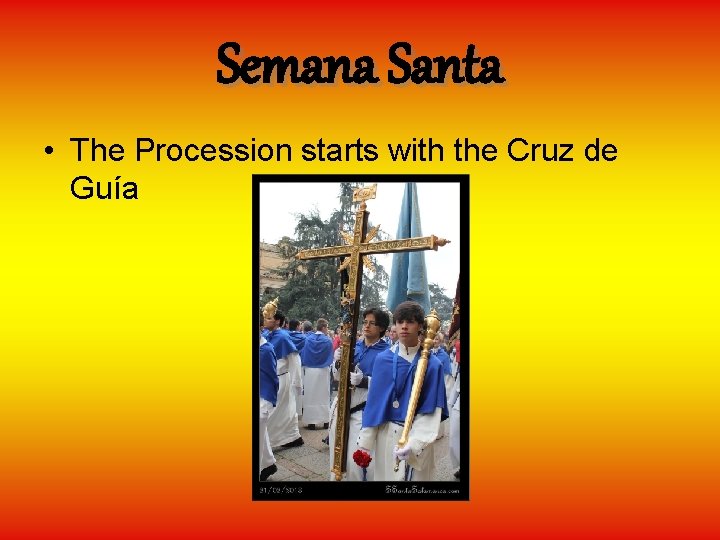 Semana Santa • The Procession starts with the Cruz de Guía 