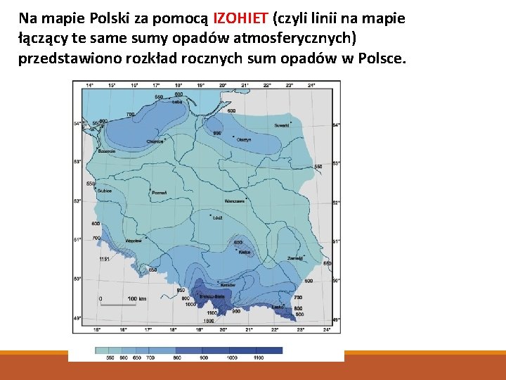 Na mapie Polski za pomocą IZOHIET (czyli linii na mapie łączący te same sumy Na mapie Polski za pomocą IZOHIET (czyli linii na mapie łączący te same sumy