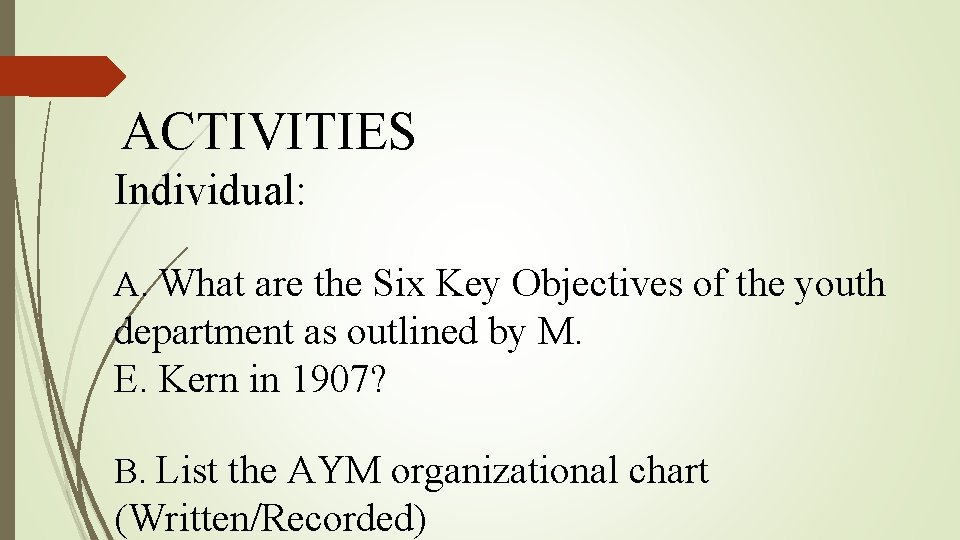ACTIVITIES Individual: A. What are the Six Key Objectives of the youth department as ACTIVITIES Individual: A. What are the Six Key Objectives of the youth department as