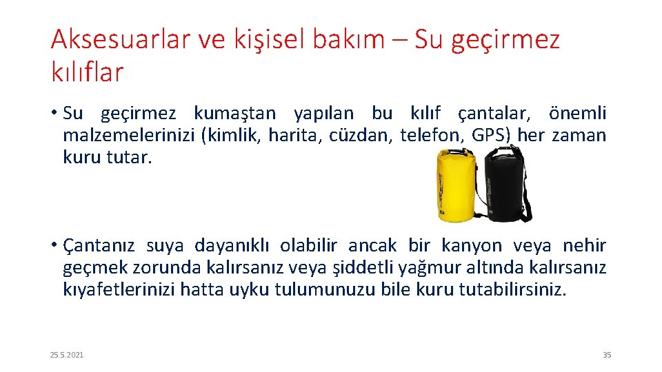 Aksesuarlar ve kişisel bakım – Su geçirmez kılıflar • Su geçirmez kumaştan yapılan bu