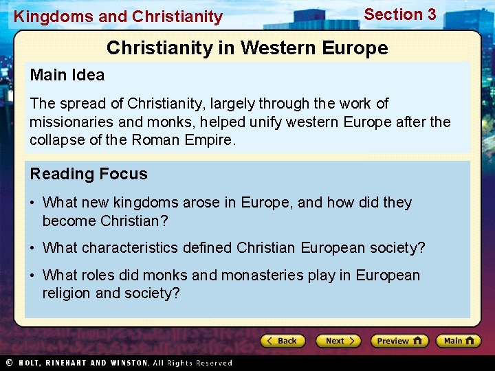 Kingdoms and Christianity Section 3 Christianity in Western Europe Main Idea The spread of