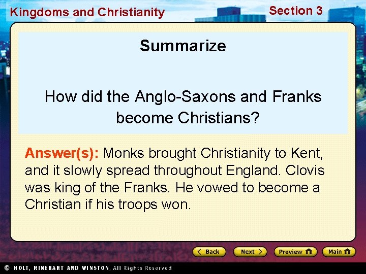 Kingdoms and Christianity Section 3 Summarize How did the Anglo-Saxons and Franks become Christians?