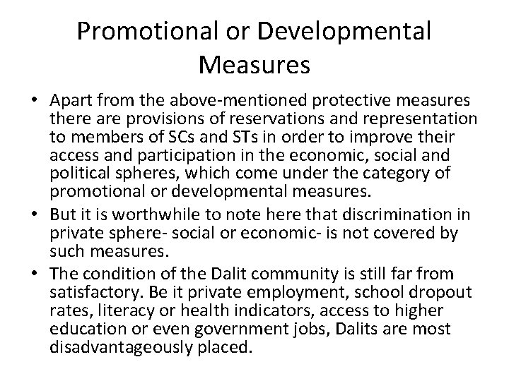Promotional or Developmental Measures • Apart from the above-mentioned protective measures there are provisions