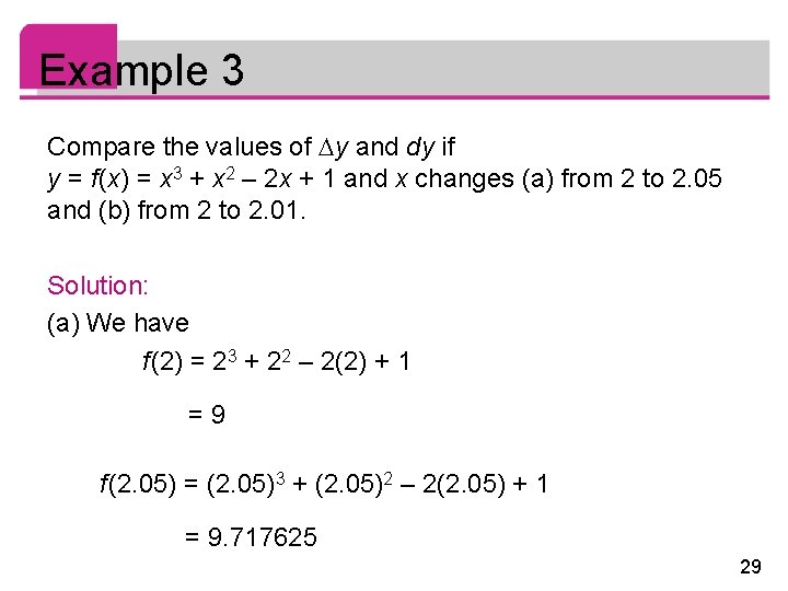 Example 3 Compare the values of y and dy if y = f (x)