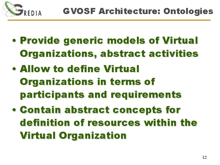 Grid Virtual Organization Semantic Framework for Knowledge Support
