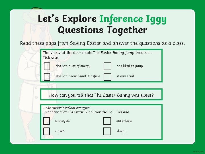 Let’s Explore Inference Iggy Questions Together Read these page from Saving Easter and answer