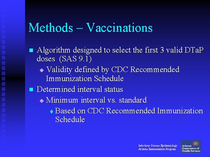 Methods – Vaccinations n n Algorithm designed to select the first 3 valid DTa. Methods – Vaccinations n n Algorithm designed to select the first 3 valid DTa.