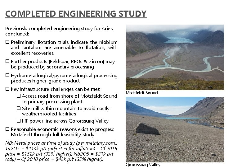 COMPLETED ENGINEERING STUDY Previously completed engineering study for Aries concluded: q Preliminary flotation trials