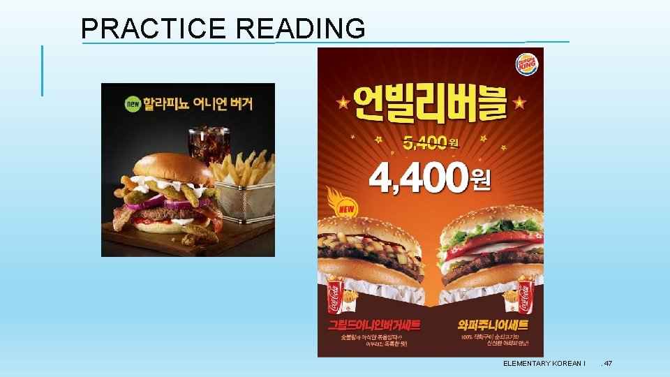 PRACTICE READING ELEMENTARY KOREAN I . 47 PRACTICE READING ELEMENTARY KOREAN I . 47