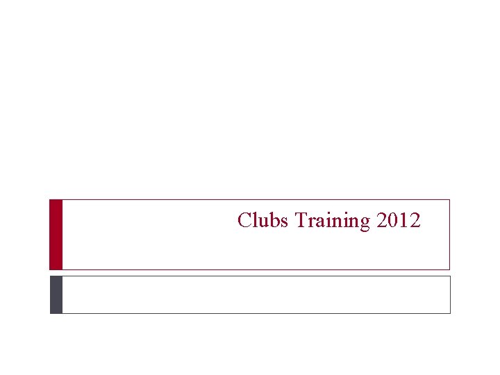 Clubs Training 2012 