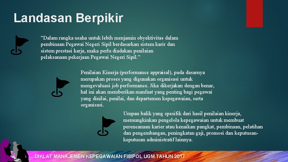 Landasan Berpikir ”Dalam rangka usaha untuk lebih menjamin obyektivitas dalam pembinaan Pegawai Negeri Sipil