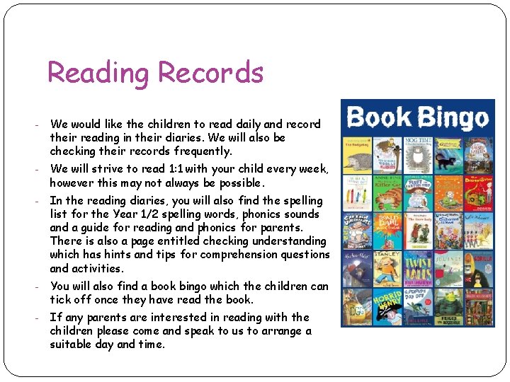 Reading Records - We would like the children to read daily and record their