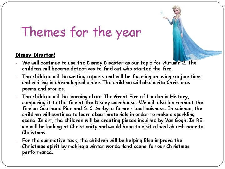 Themes for the year Disney Disaster! - We will continue to use the Disney