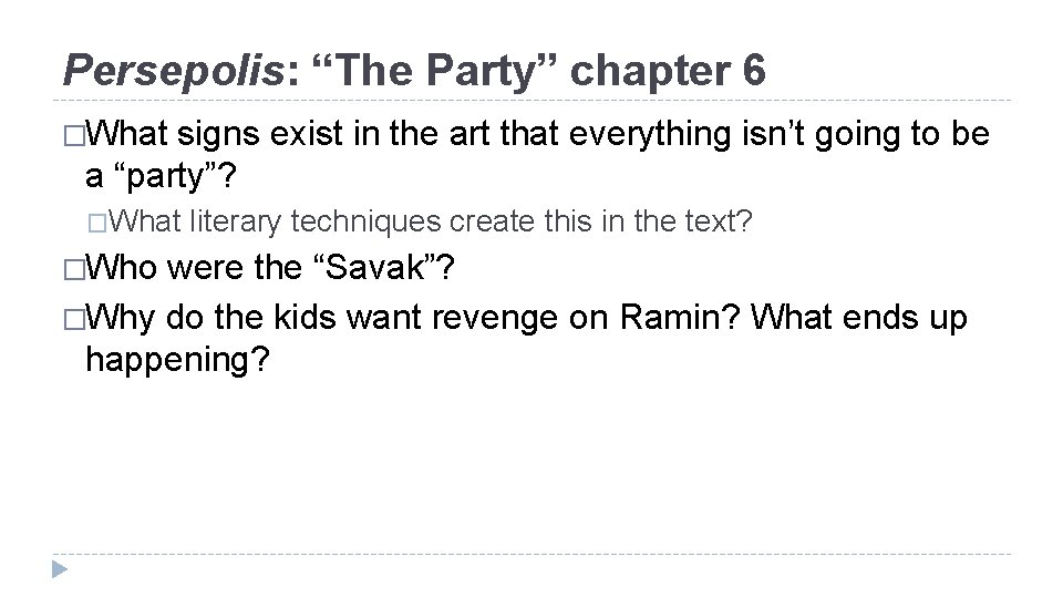 Persepolis: “The Party” chapter 6 �What signs exist in the art that everything isn’t