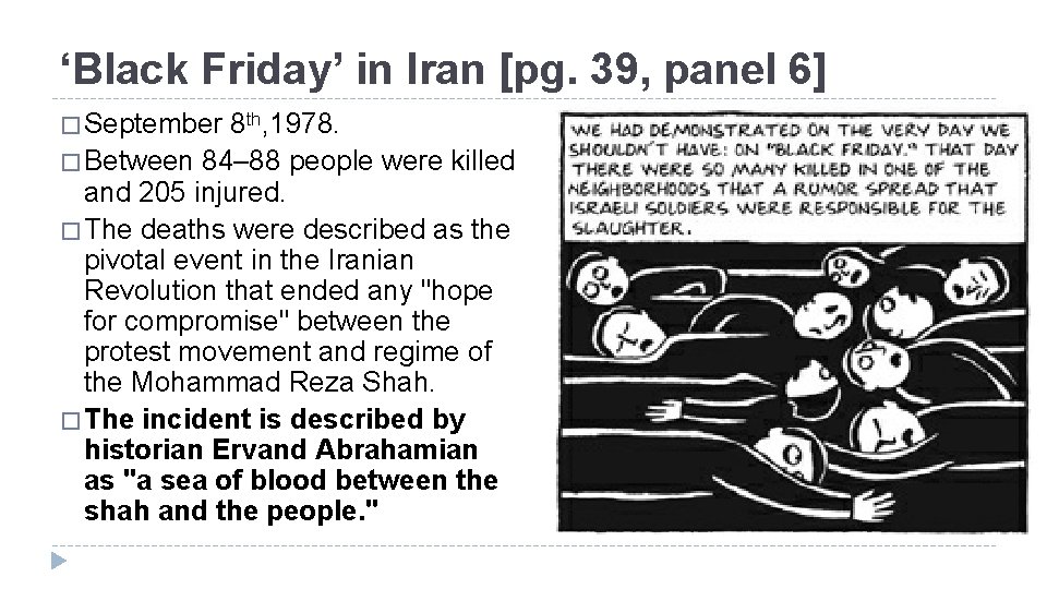 ‘Black Friday’ in Iran [pg. 39, panel 6] � September 8 th, 1978. �