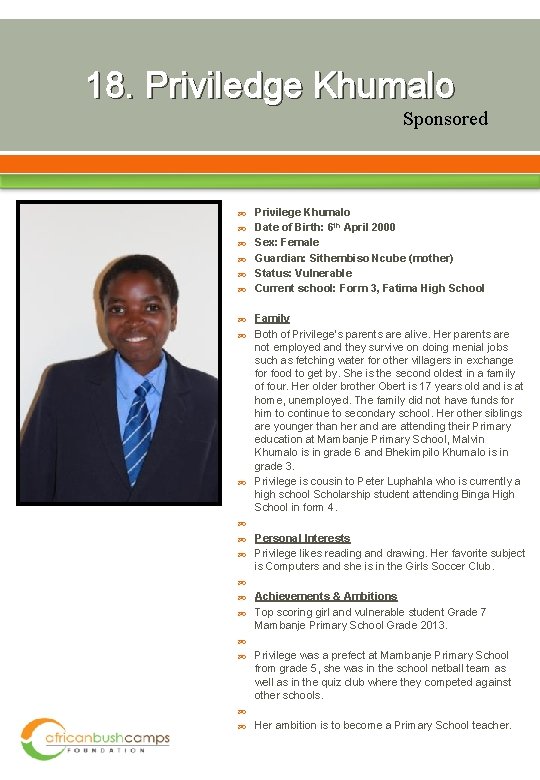 18. Priviledge Khumalo Sponsored Privilege Khumalo Date of Birth: 6 th April 2000 Sex: